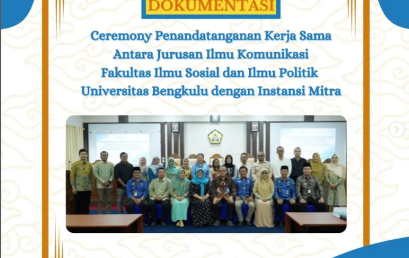 Kegiatan Penandatanganan Kerja Sama Jurusan Ilmu Komunikasi FISIP Universitas Bengkulu dengan Instansi Mitra