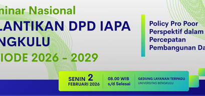Seminar Nasional dan Pelantikan DPD IAPA Bengkulu Periode 2026–2029 Akan Digelar di Universitas Bengkulu