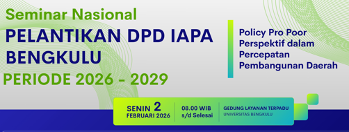 Seminar Nasional dan Pelantikan DPD IAPA Bengkulu Periode 2026–2029 Akan Digelar di Universitas Bengkulu
