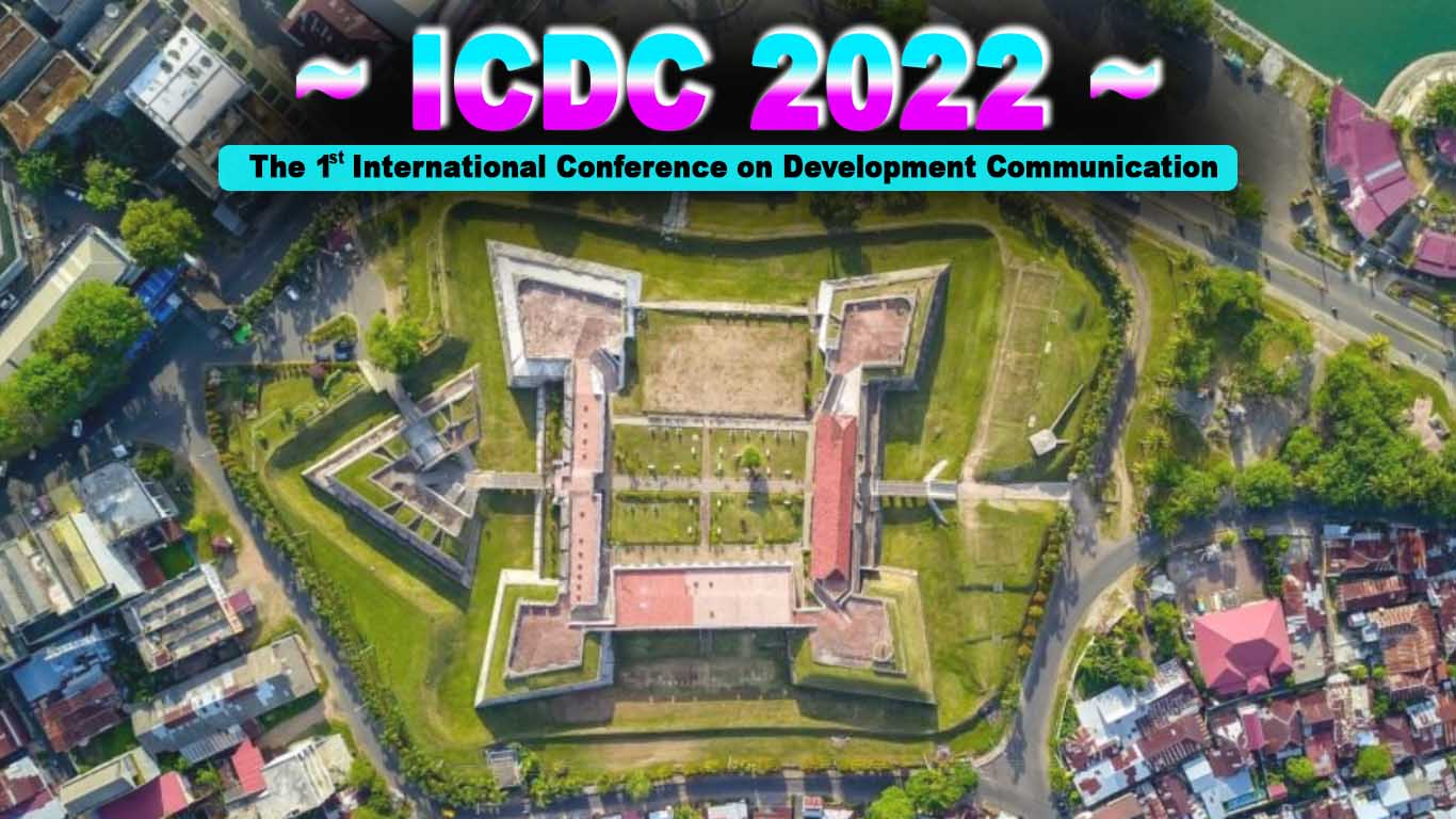 The 1st International Conference on Development Communication 2022 (ICDC 2022)
